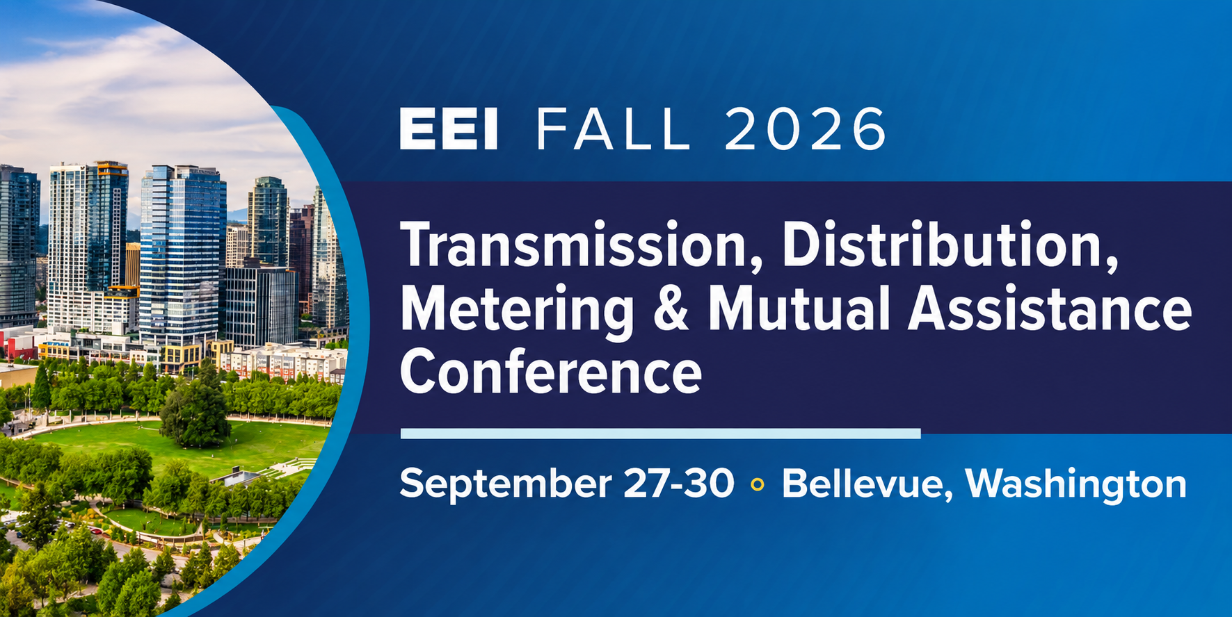 EEI Fall 2026 - Transmission, Distribution, Metering & Mutual Assistance Conference